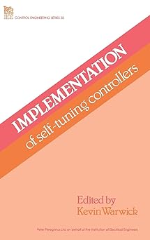 implementation of self tuning controllers 1st edition k warwick 0863411274, 978-0863411274