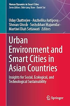 urban environment and smart cities in asian countries insights for social ecological and technological