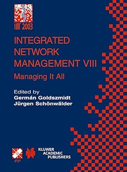 integrated network management viii managing it all 1st edition germa n goldszmidt ,scha nwa lder ja 1/4rgen