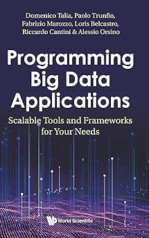 programming big data applications scalable tools and frameworks for your needs 1st edition domenico talia