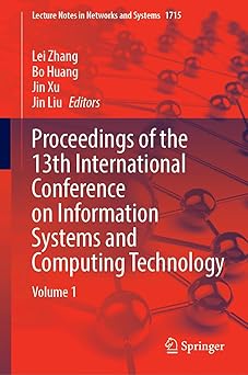 proceedings of the 13th international conference on information systems and computing technology volume 1 1st