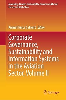 corporate governance sustainability and information systems in the aviation sector volume ii 1st edition ka