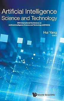 artificial intelligence science and technology proceedings of the 2016 international conference 1st edition