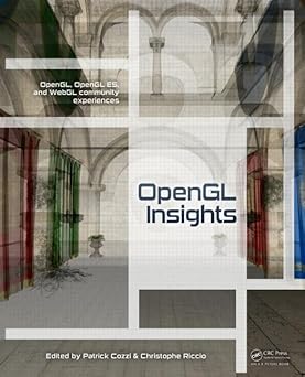 opengl insights 1st edition patrick cozzi ,christophe riccio 1439893764, 978-1439893760