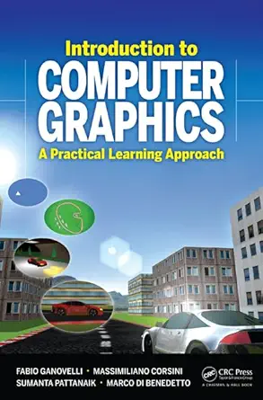 introduction to computer graphics a practical learning approach 1st edition fabio ganovelli ,massimiliano