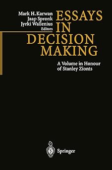 essays in decision making a volume in honour of stanley zionts 1st edition mark mark ,jaap spronk ,jyrki