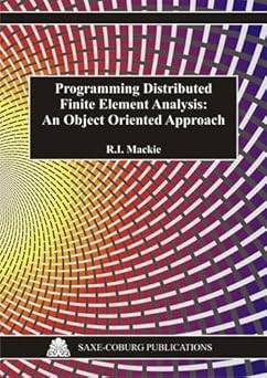 programming distributed finite element analysis an object oriented approach 1st edition r i mackie