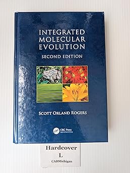 integrated molecular evolution 1st edition scott orland rogers 1482230895, 978-1482230895