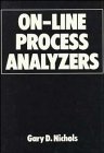 on line process analyzers 1st edition gary d nichols 0471866083, 978-0471866084