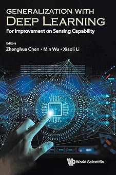 generalization with deep learning for improvement on sensing capability 1st edition zhenghua chen ,min wu