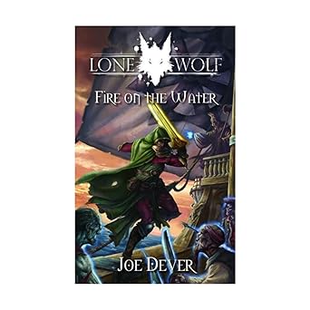 lone wolf 2 fire on the water 1st edition joe dever 1906103127, 978-1906103125