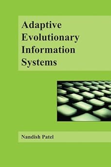 adaptive evolutionary information systems 1st edition nandish v patel 1591400341, 978-1591400349