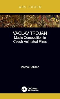 va clav trojan music composition in czech animated films 1st edition marco bellano 0815358520, 978-0815358527