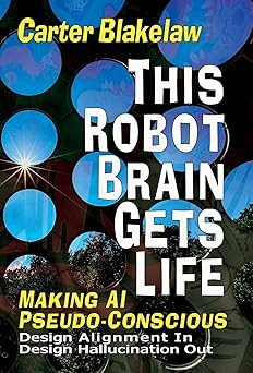this robot brain gets life design alignment in design hallucination out 1st edition carter blakelaw ,jack