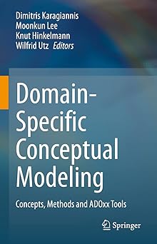 domain specific conceptual modeling concepts methods and adoxx tools 1st edition dimitris karagiannis