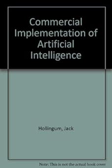 expert systems commercial exploitation of artificial intelligence 1st edition jack hollingum 1854230425,