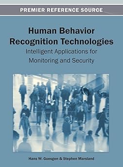 human behavior recognition technologies intelligent applications for monitoring and security 1st edition hans