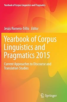 yearbook of corpus linguistics and pragmatics 2015 current approaches to discourse and translation studies
