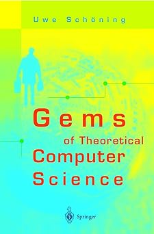 gems of theoretical computer science 1st edition uwe scha ning ,randall j pruim ,r pruim 3540644253,