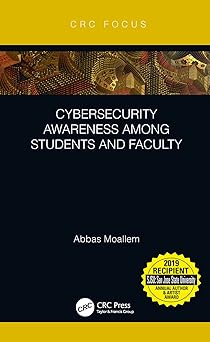 cybersecurity awareness among students and faculty 1st edition abbas moallem 0367144077, 978-0367144074