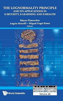 the lognormality principle and its applications in e security e learning and e health 1st edition rejean