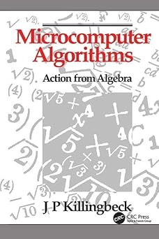 microcomputer algorithms action from algebra 1st edition john killingbeck 1138402249, 978-1138402249