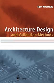 architecture design and validation methods 1st edition egon ba rger 354064976x, 978-3540649762