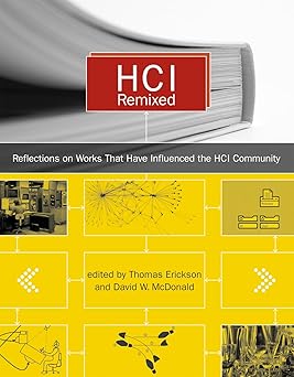 hci remixed essays on works that have influenced the hci community 1st edition thomas erickson ,david w