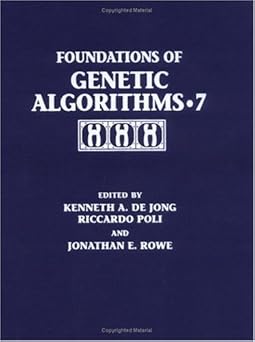 foundations of genetic algorithms 2003 1st edition kenneth a de jong ,riccardo poli ,jonathan rowe