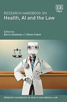 research handbook on health ai and the law 1st edition barry solaiman ,i glenn cohen 1802205640,
