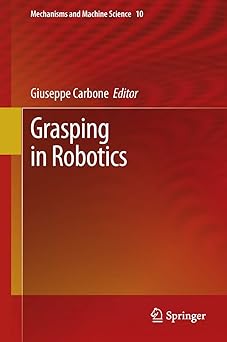 grasping in robotics 1st edition giuseppe carbone 1447146638, 978-1447146636