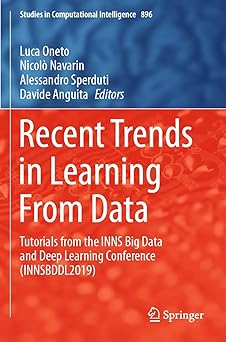 recent trends in learning from data tutorials from the inns big data and deep learning conference 1st edition
