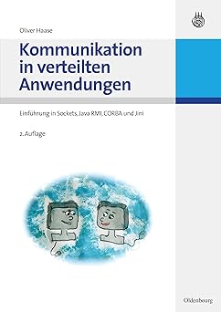kommunikation in verteilten anwendungen einfa 1/4hrung in sockets java rmi corba und jini 1st edition oliver