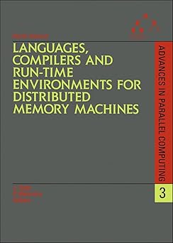 languages compilers and run time environments for distributed memory machines 1st edition j saltz ,p mehrotra