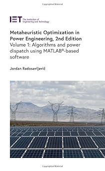 metaheuristic optimization in power engineering algorithms and power dispatch using matlaba based software