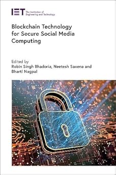 blockchain technology for secure social media computing 1st edition robin singh bhadoria ,neetetsh saxena