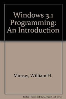 windows 3 1 programming/book and disk 1st edition william h murray ,chris h pappas 0078818559, 978-0078818554