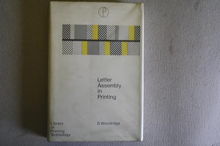 letter assembly in printing 1st edition dennis wooldridge 0803842740, 978-0803842748