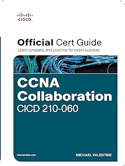 ccna collaboration cicd 210 060 official cert guide 1st edition michael valentine 9332570396, 978-9332570399
