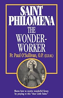 saint philomena the wonder worker 1st edition fr paul o\\\\\\\'sullivan 0895555018, 978-0895555014