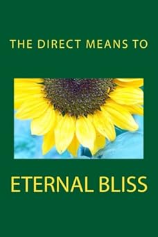 the direct means to eternal bliss 1st edition michael langford 1937995895, 978-1937995898