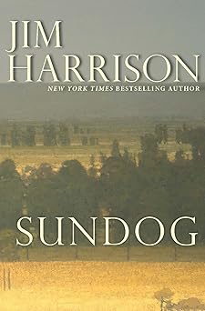 sundog 1st edition jim harrison 0802158498, 978-0802158499