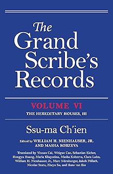 the grand scribes records volume vi the hereditary houses iii 1st edition ssu ma ch\\\\\\\'ien ,william h