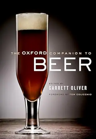 the oxford companion to beer 1st edition garrett oliver ,tom colicchio 0195367138, 978-0195367133