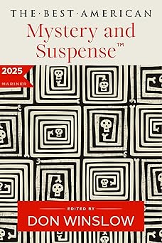 the best american mystery and suspense 2025 1st edition don winslow ,steph cha 0063422298, 978-0063422292
