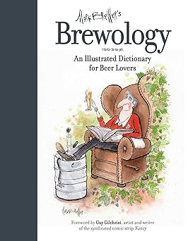 brewology an illustrated dictionary for beer lovers 1st edition mark brewer 1632206595, 978-1632206596