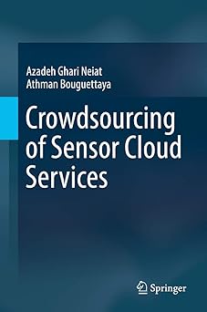 crowdsourcing of sensor cloud services 1st edition azadeh ghari neiat ,athman bouguettaya 3319915355,