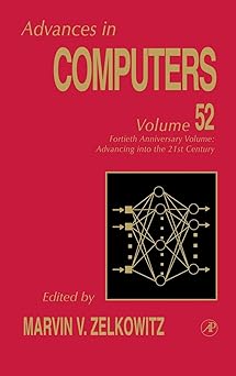 40th anniversary volume advancing into the 21st century 1st edition marvin zelkowitz ph d ms bs 0120121522,