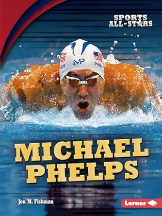 michael phelps 1st edition jon m fishman 151245401x, 978-1512454017