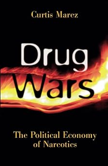 drug wars the political economy of narcotics 1st edition curtis marez 0816640602, 978-0816640607